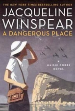 A Dangerous Place: A Maisie Dobbs Novel - Hardcover - GOOD