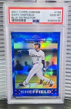GARY SHEFFIELD 2007 Topps Chrome Blue Refractor Card #198 PSA 10 GEM MINT  POP 1