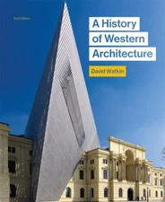 A History of Western Architecture : Sixth Edition Paperback David