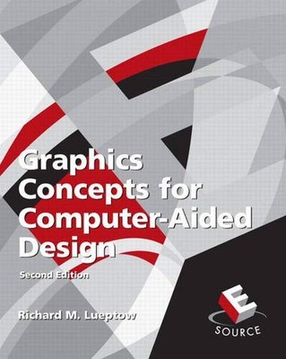 GRAPHICS CONCEPTS FOR COMPUTER-AIDED DESIGN By Richard Lueptow **BRAND NEW**