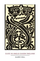 Alaric Hall | Elves In Anglo-Saxon England | Taschenbuch | Englisch (2009)