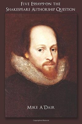 Five Essays on the Shakespeare Authorship Question 9781518795534 Free Shipping-