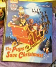The Pups Save Christmas  Paw Patrol A BIG Golden Book FREE SHIPPING
