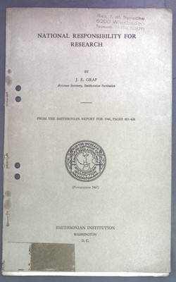 National Responsibility for Research. (from the Smithsonian Report for 1946, pag