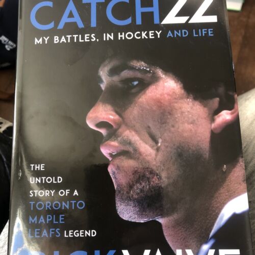 Catch 22 My Battles, in Hockey and Life Rick Vaive HARDCOVER TORONTO MAPLE LEAFS - 第 1/1 張圖片