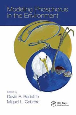 Modeling Phosphorus in the Environment - Hardcover, by Radcliffe David E. - Good