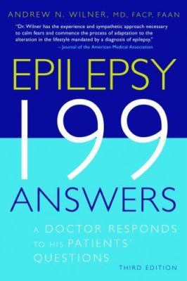 Epilepsy, 199 Answers: A Doctor Responds To His Patients Questions, Wilner MD  F