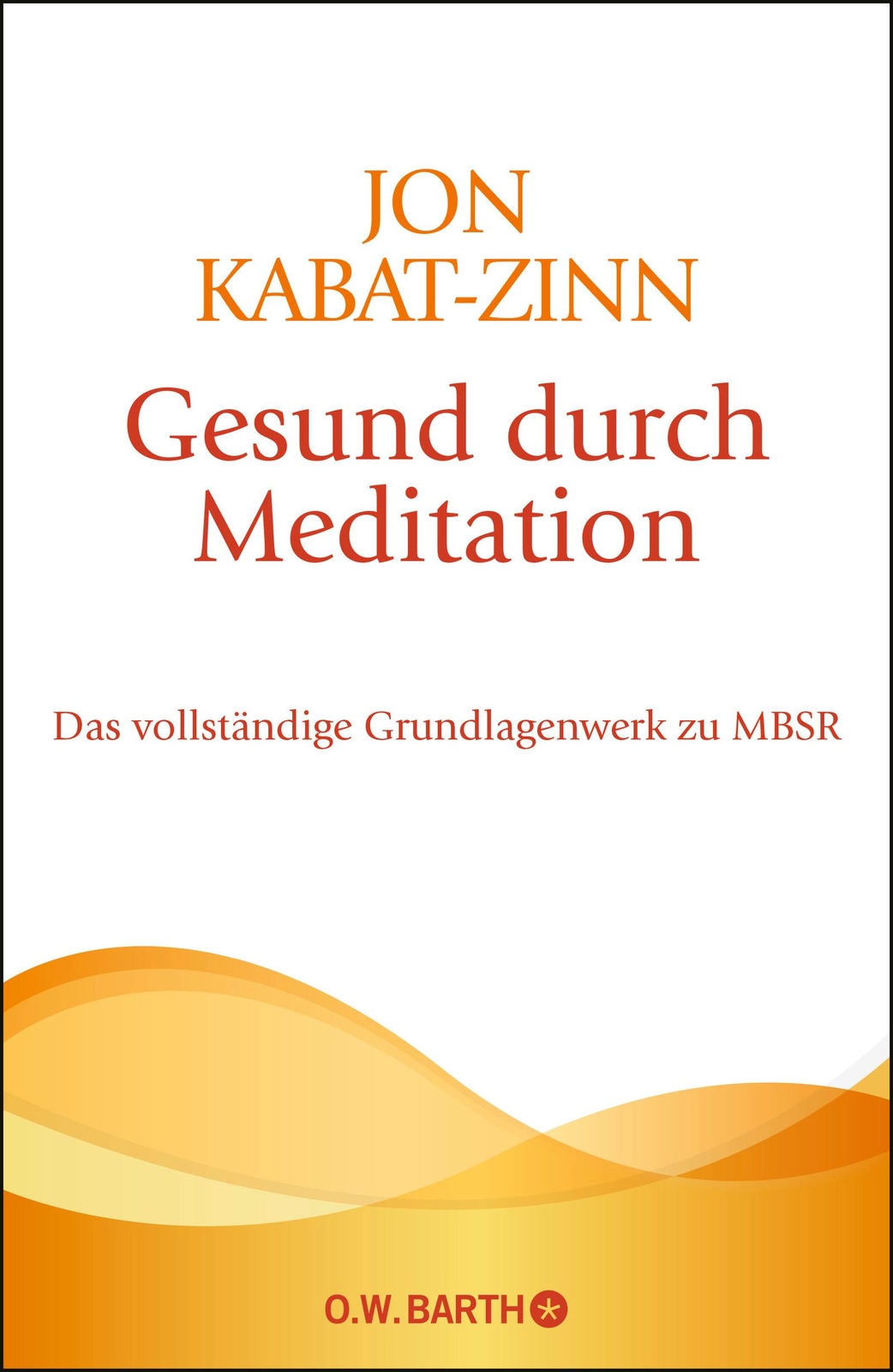 Thumbnail - Gesund Durch Meditation | Kabat-zinn, Jon