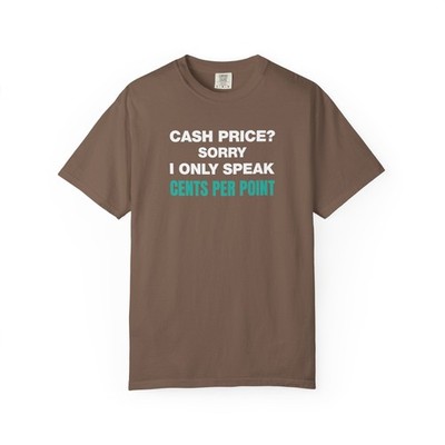 Cash Price CPP Credit Card Points Miles Travel T-shirt