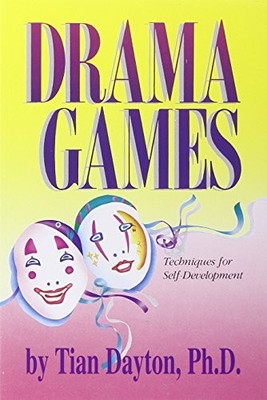 DRAMA GAMES: TECHNIQUES FOR SELF-DEVELOPMENT By Dayton Tian Ph.d. Mint Condition