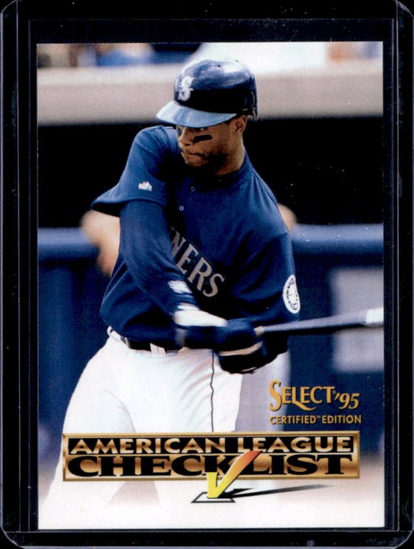 1995 Pinnacle Select Certified AL Checklist Checklists Ken Griffey Jr #1