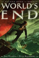 World's End (Dormia) by Jake Halpern;  Peter Kujawinski