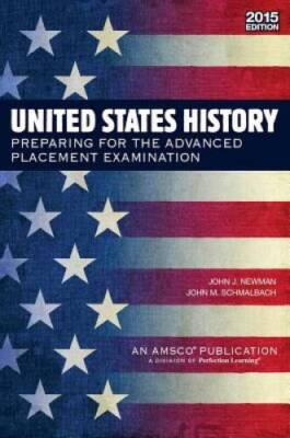 United States History: Preparing for the Advanced Placement Examinat - VERY GOOD