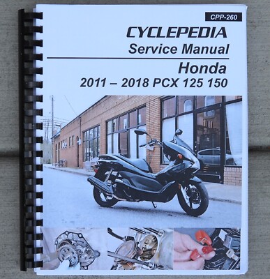 2011-2018 Honda PCX125 PCX150 PCX 125 150 Scooter SERVICE & REPAIR