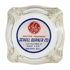Vintage Ashtray / Scholl Burner Co / General Electric GE / Vancouver Washington