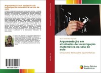 ArgumentaçãO Em Atividades De InvestigaçãO MatemáTica Na Sala De Aula Bruna