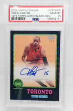 VINCE CARTER 2024-25 TOPPS CHROME 1973 BLACK GEOMETRIC AUTO 2/2 PSA 10 RAPTORS