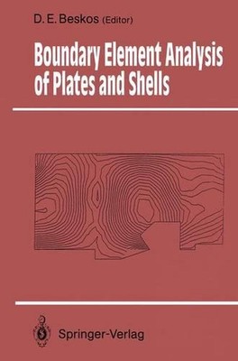 Boundary Element Analysis of Plates and Shells by Dimitri E. Beskos (English) Pa