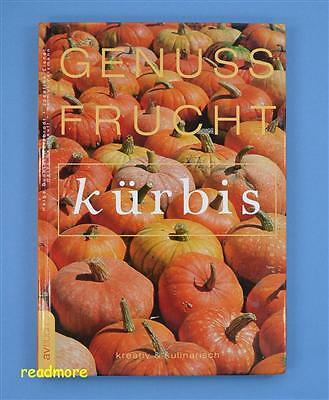 Genussfrucht Kürbis - Helga Buchter-Weisbrodt , AV Buch