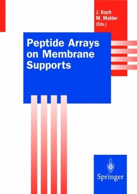 Koch - Peptide Arrays on Membrane Supports   Synthesis and Application - X555z