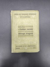 Pratique courante et chirurgie d’urgence – Victor Veau – Livre médical 1920