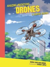Drones: A Graphic History by Emma Carlson-Berne Paperback Book