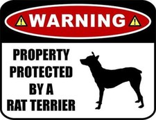 Warning Property Protected by a Rat Terrier SILHOUETTE Laminated Dog Sign