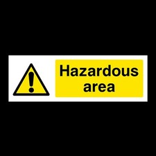 Hazardous Area Plastic Sign OR Sticker (WCD31)