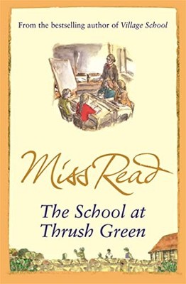 The School At Thrush Green by Read, Miss Paperback Book The Fast Free Shipping