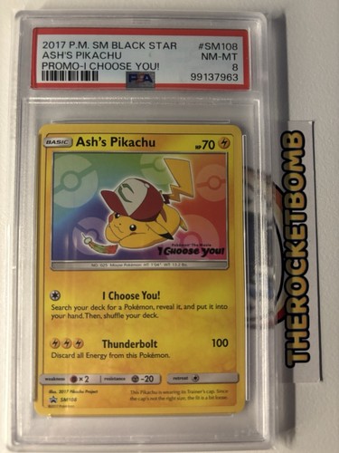 Pokémon Ash's Pikachu SM Black Star Promo #SM108 NM 2017 ‘I CHOOSE YOU’ PSA 8