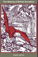 The Making Of British Socialism Mark Bevir Taschenbuch Englisch 2016