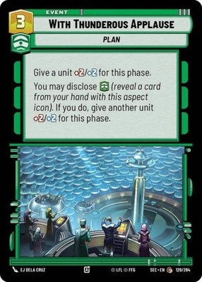 Mit donnerndem Applaus (Secrets of Power 129) - Common Star Wars: Unlimited Ca