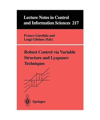 Robust Control via Variable Structure and Lyapunov Techniques