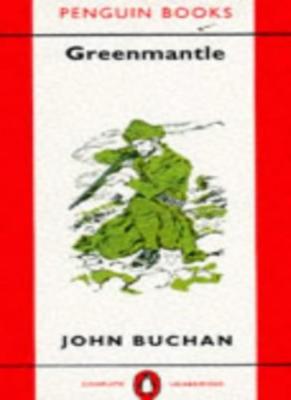 Greenmantle (Classic Crime) By John Buchan