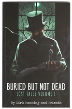 Source Point Press BURIED BUT NOT DEAD LOST TALES volume 1 trade paperback