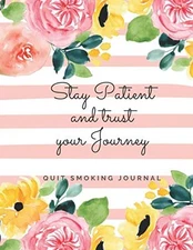 Stay Patient and Trust Your Journey..., New Habits Jour