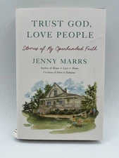 Trust God, Love People - Jenny Marrs (Unsigned)
