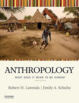 ANTHROPOLOGY: WHAT DOES IT MEAN TO BE HUMAN 3RD EDITION By Robert H. VG