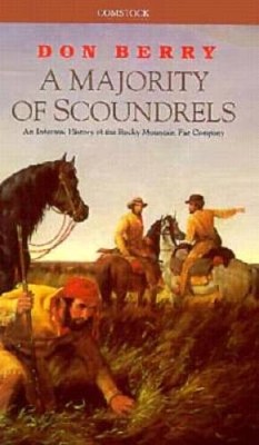 A Majority of Scoundrels: An Informal History of the Rocky Mountain Fur  - GOOD