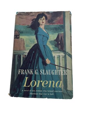 Lorena by Frank G. Slaughter HC DJ 1959 1st ? Edition