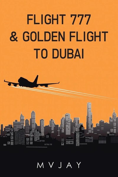 Mvjay | Flight 777 & Go*Den Flight To Dubai | Taschenbuch | Englisch (2014)-image