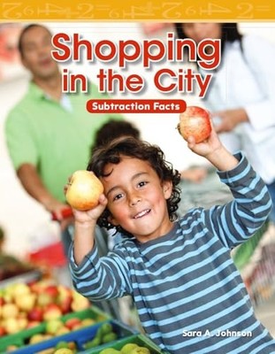 Shopping in the City : Subtraction Facts by Sara A. Johnson (2010, Trade ...