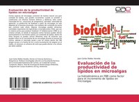 EvaluacióN De La Productividad De LíPidos En Microalgas Juan Carlos Robles Hered