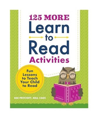 125 More Learn to Read Activities: Fun Lessons to Teach Your Child to Read, Prit