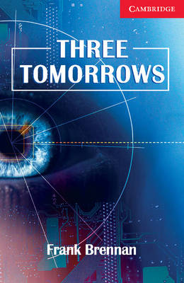 Three Tomorrows Level 1 Beginner/Elementary Brennan Prowse EFL Paperback