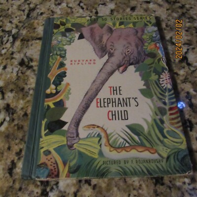 The Elephant's Child-Just So Stories-Rudyard Kipling-F. Rojankovsky-1942-HC Book