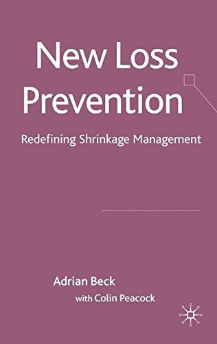 New Loss Prevention: Redefining Shrinkage Management - Prof Adrian Beck
