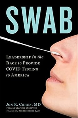 #ad #ad Swab : Leadership in the Race to Provide COVID Testing to America $9.36
