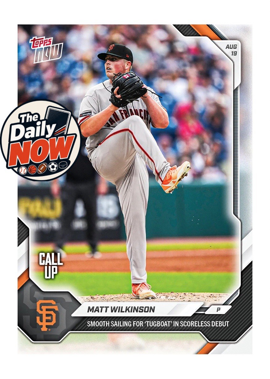 Matt Wilkinson Scoreless Giants Debut - 2026 MLB Topps NOW Card 573 Presale