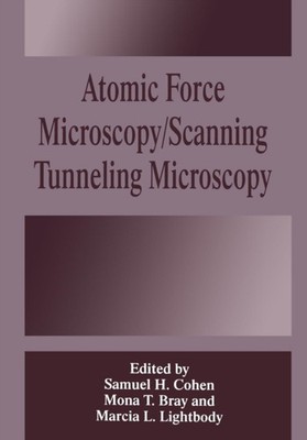 M. T. Bray - Atomic Force Microscopy/Scanning Tunneling Microscopy - N - X555z